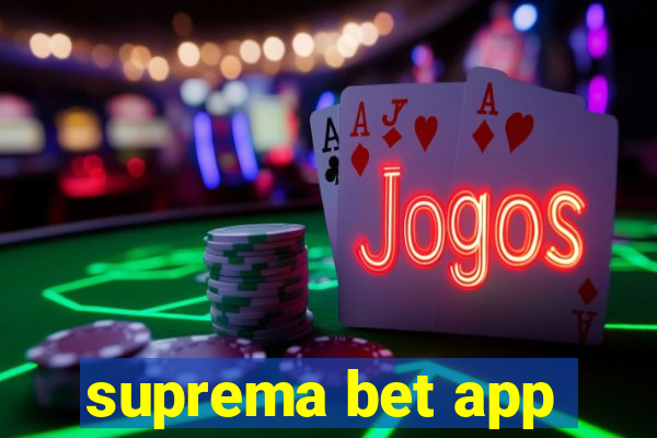 suprema bet app